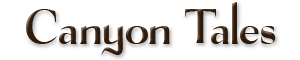 Canyon Tales